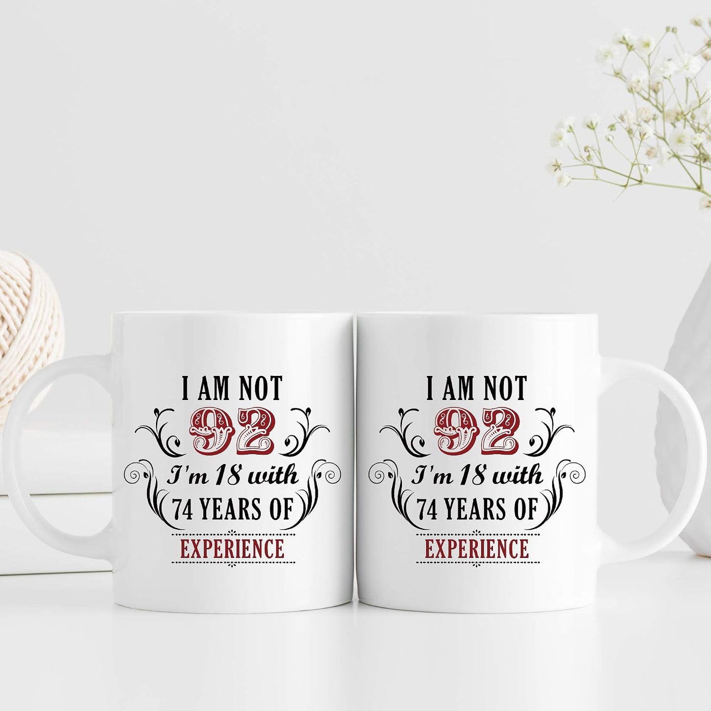 Taza café 11oz con texto 'i'm not 92 i'm 18' regalo cumpleaños