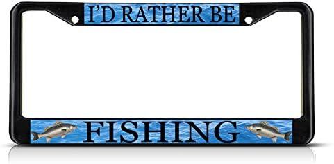 Marco para placa de matrícula I'd Rather Be Fishing