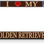 Marco matrícula perro texto I Love My Golden Retriever