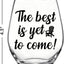 Copa vino sin tallo «The Best Is Yet To Come» para mujer