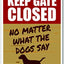 Letrero aluminio Keep Gate Closed granja perros 10"