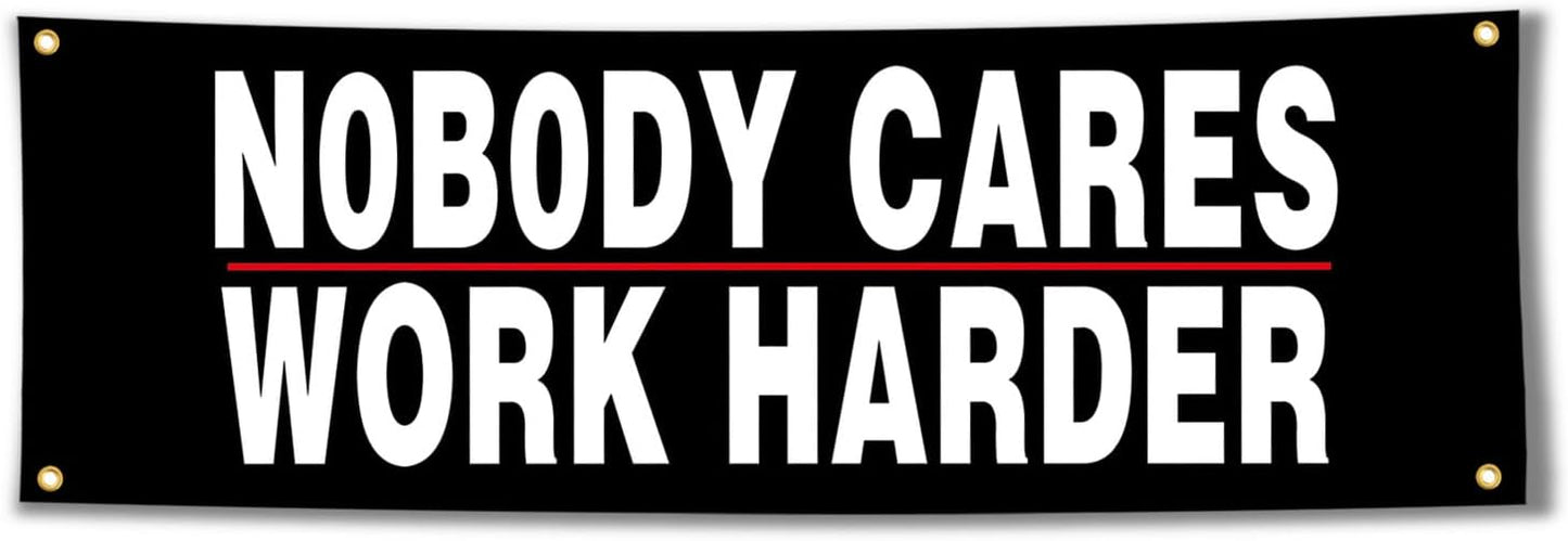 Cartel gimnasio Nobody Cares 72x24" ojales latón