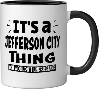 Taza cerámica Jefferson City Lovers Thing You Wouldn't Understand Negro/Blanco
