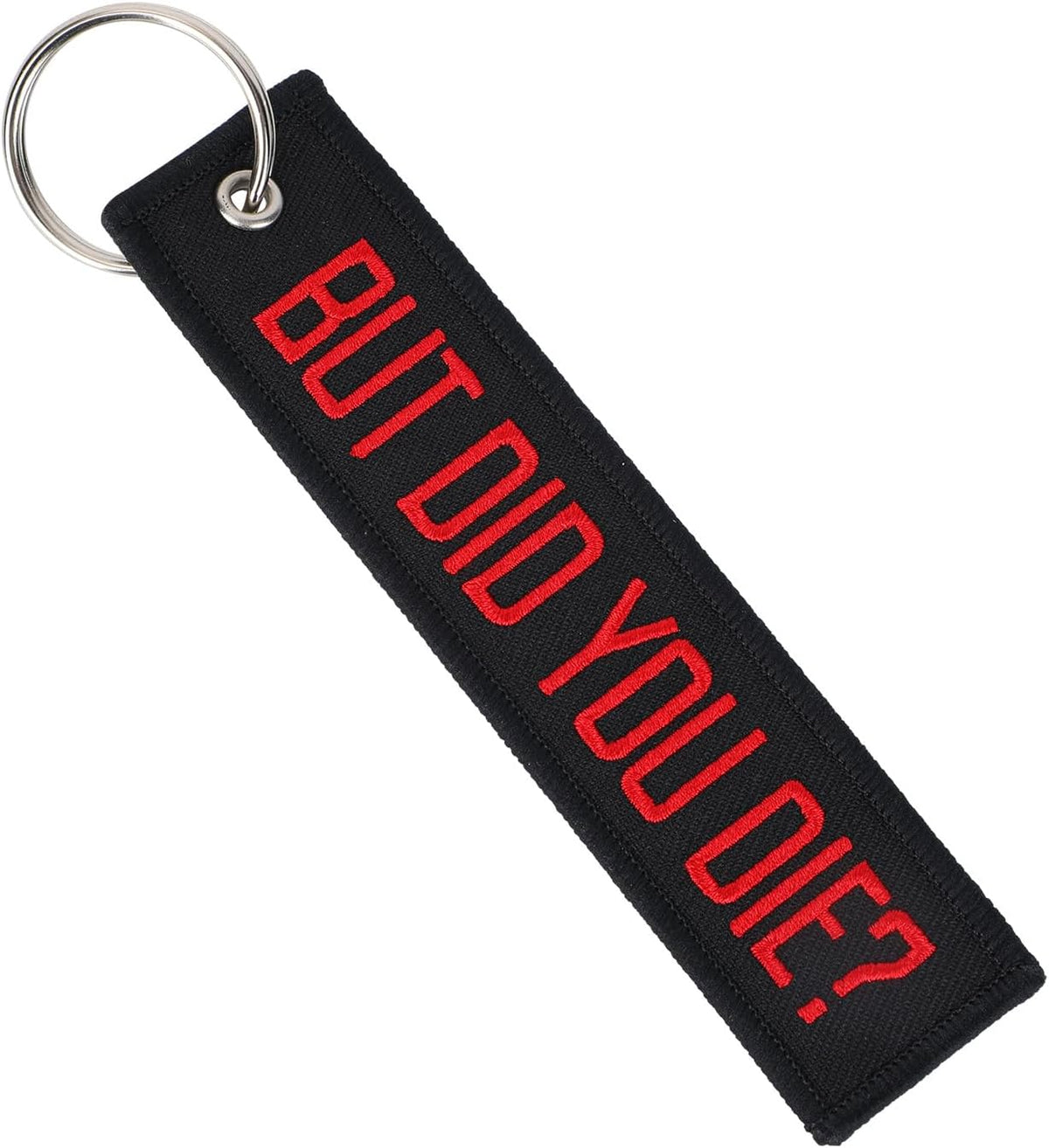 Llavero motocicleta texto BUT DID YOU DIE negro rojo