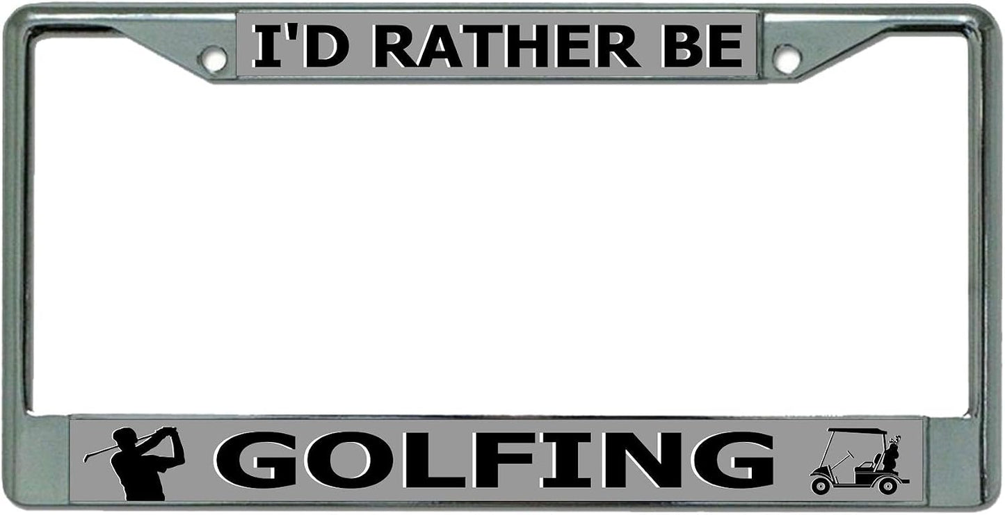 Marco matrícula cromado I'd Rather Be Golfing