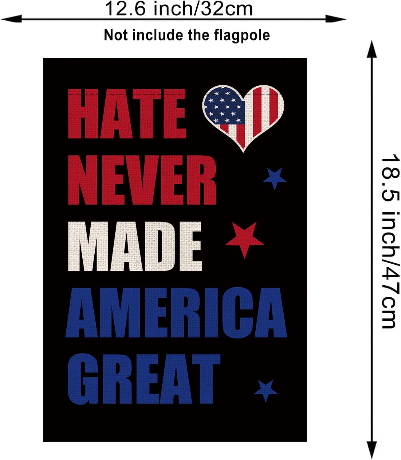 Bandera jardín Hate Never Hate America 12.5x18"