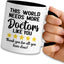 Taza café cerámica 11oz This World Needs More Doctors Like You