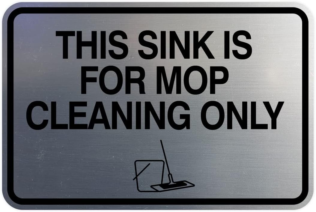 Letrero clásico This Sink Is For Mop Cleaning Only plata