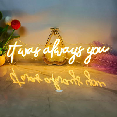 Letrero neón 22.5pulg It Was Always You USB bodas dormitorio