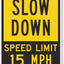 Letrero Slow Down 15 mph aluminio reflectante 18x24pulg