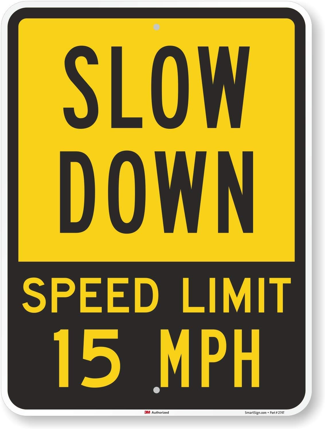 Letrero Slow Down 15 mph aluminio reflectante 18x24pulg