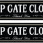 2 Letreros Reflectantes Aluminio 12x3pulg Keep Gate Closed