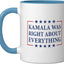 Taza cerámica azul/blanco Kamala Was Right About Everything