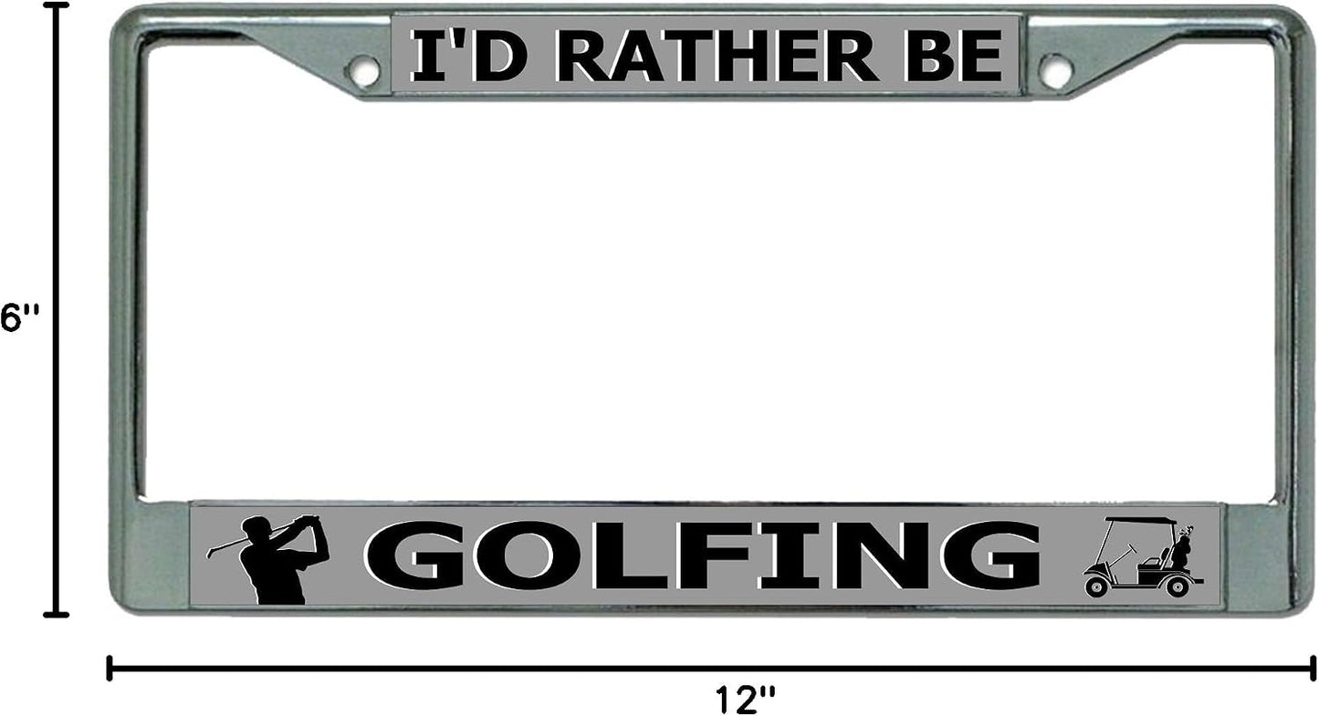 Marco matrícula cromado I'd Rather Be Golfing