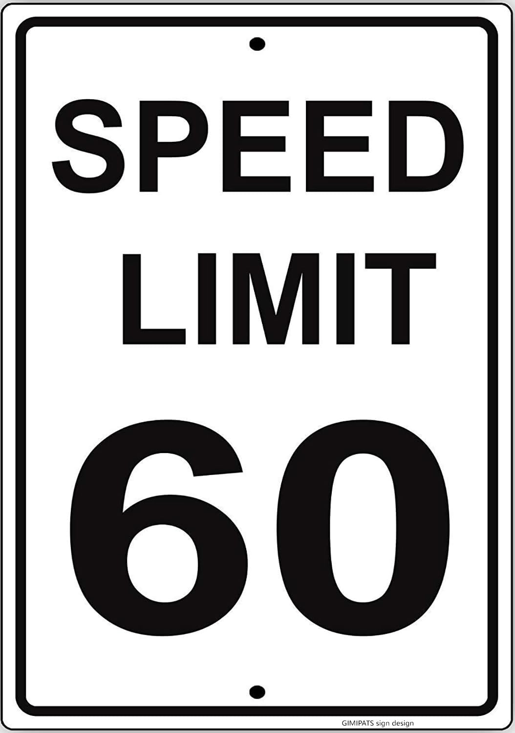 Señal tráfico aluminio 12x8 pulg texto vintage speed limit 60
