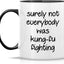 Taza cerámica 11oz humor kung-fu regalo cumpleaños