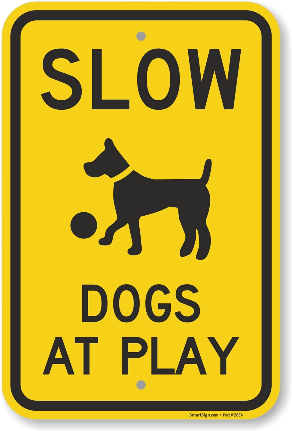 Letrero aluminio Slow Dogs At Play 12x18pulg