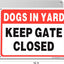 Letrero aluminio resistente 10x7" 40uds Keep Gate Closed