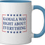 Taza cerámica azul/blanco Kamala Was Right About Everything