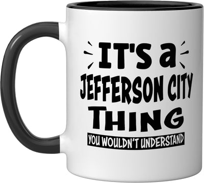 Taza cerámica Jefferson City Lovers Thing You Wouldn't Understand Negro/Blanco