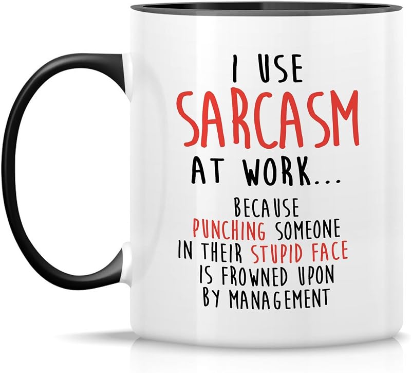 Taza cerámica 11oz con mensaje sarcástico inspirador