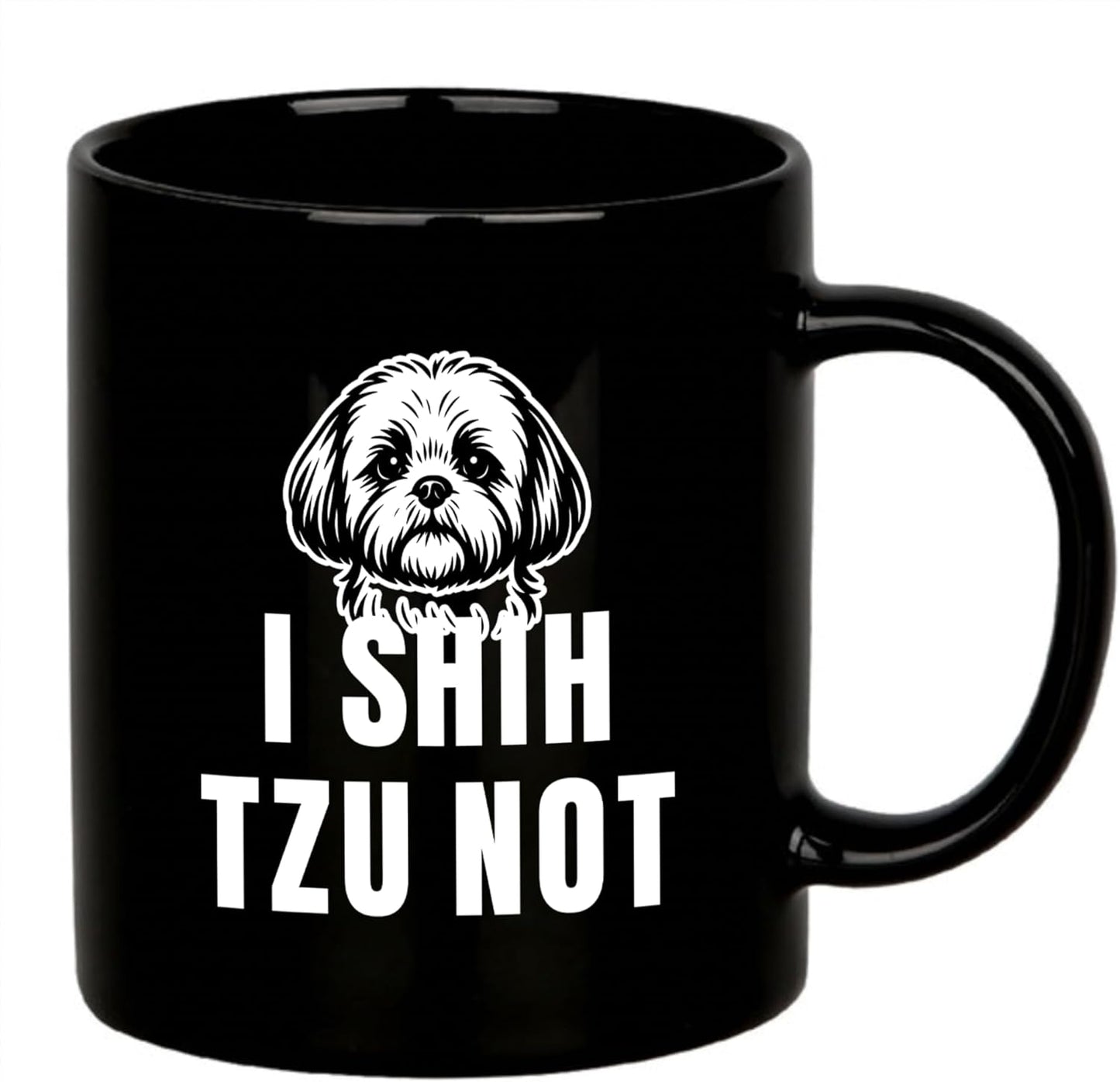 Regalo para perros con texto en inglés I Shih Tzu Not Shih Tzu dueño de perro pequeño papá mamá Día del Padre Día de la Madre regalos para amantes de mascotas negro