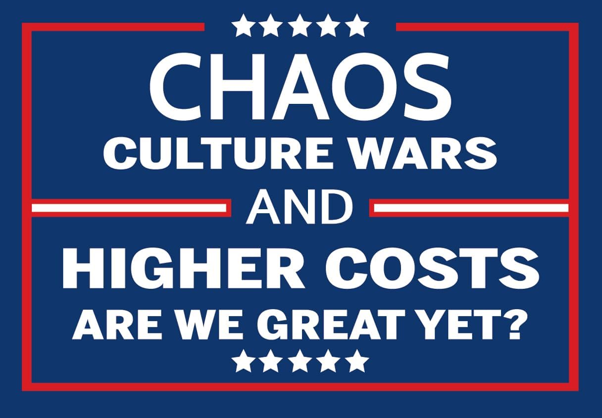 Letrero anti Trump patio 12x18" PVC Chaos CULTURE WARS