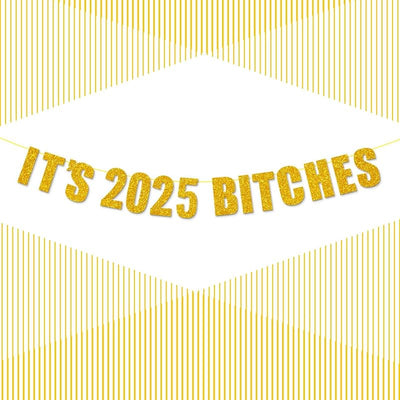 Cartel dorado purpurina IT'S 2025 BITCHES Año Nuevo fiesta