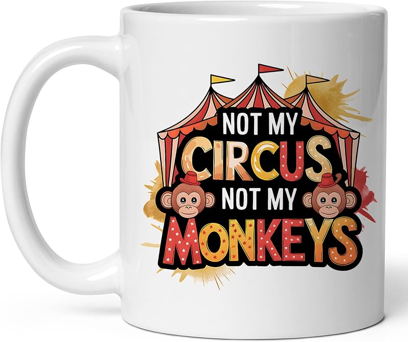 Taza cerámica café Not My Circus 11oz agarre cómodo