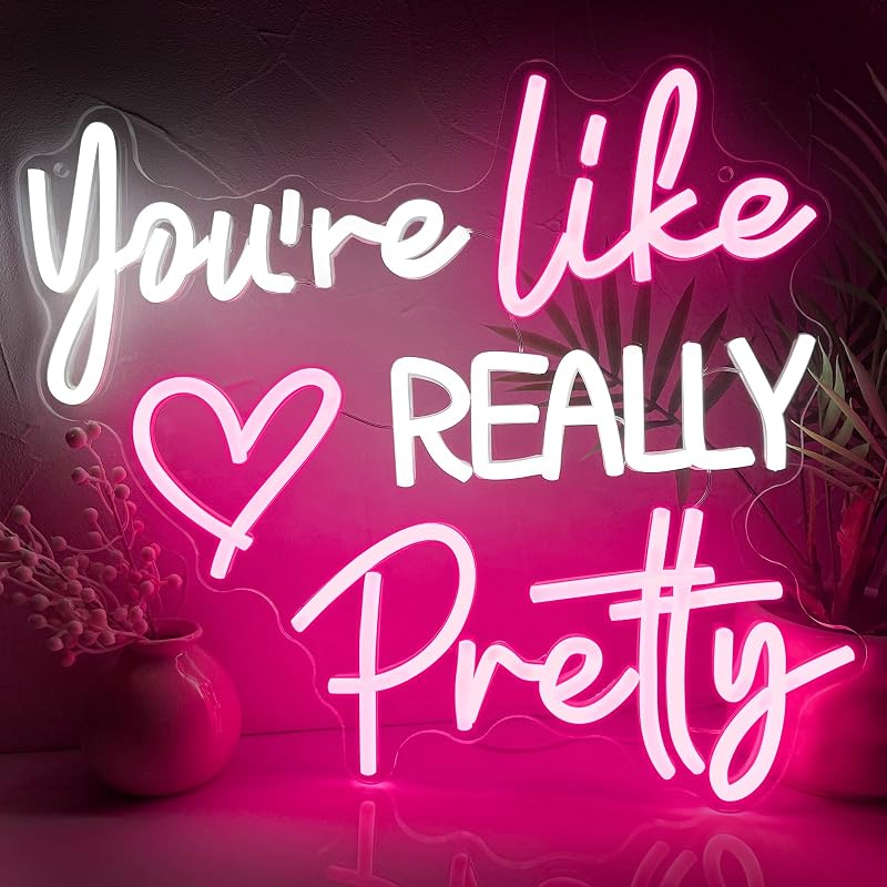 Letrero neón rosa LED con texto You're Like Really Pretty