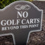 Letrero aluminio patio texto No Golf Carts Beyond This Point