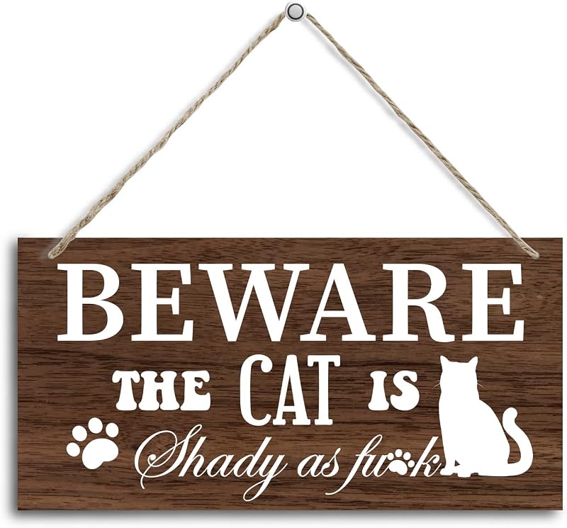 Letrero decorativo de madera con gato, beware the cat is shady