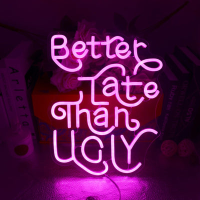 Letrero neón rosa Better Late Than Feug dormitorio niña