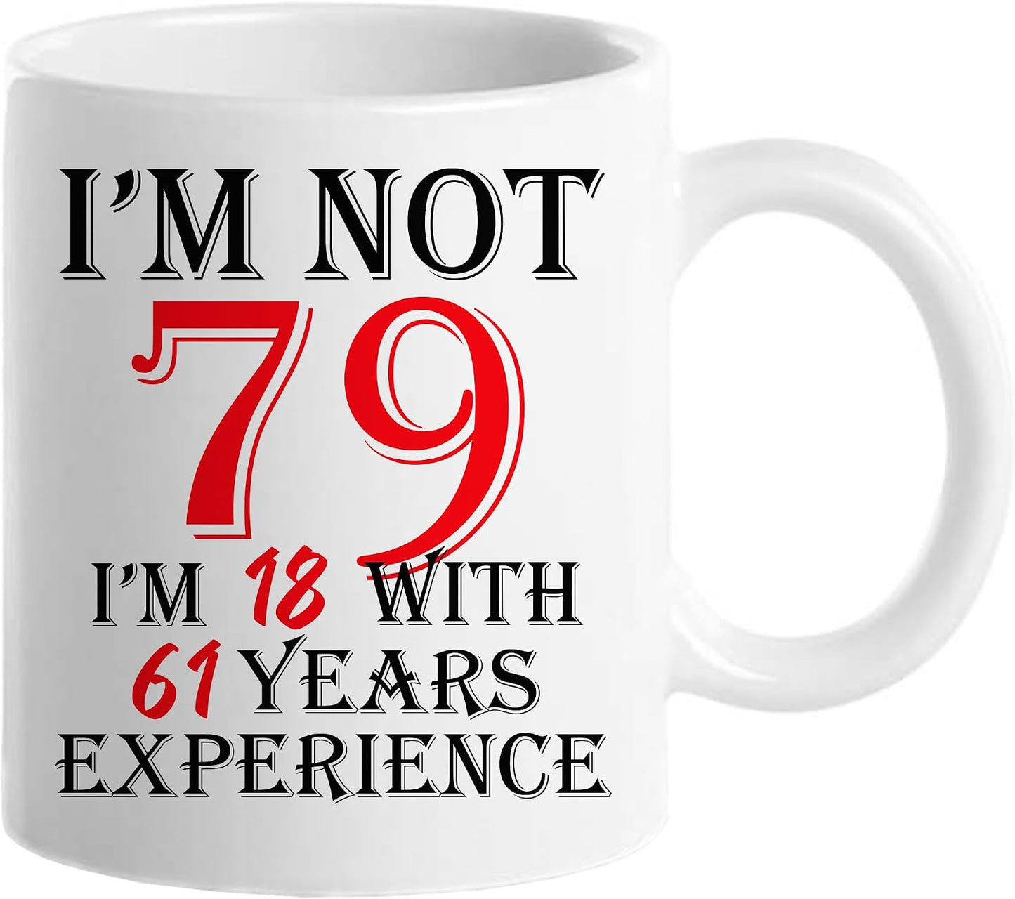 Taza café regalo cumpleaños 79 años mujer hombre