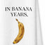 Toalla cocina humor banana 16x24 regalo para panaderos
