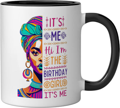 Taza cerámica para niños y mujeres Its Me Hello Birthday Girl negra/blanca