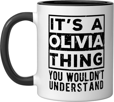 Taza cerámica con frase divertida Its a Olivia Thing