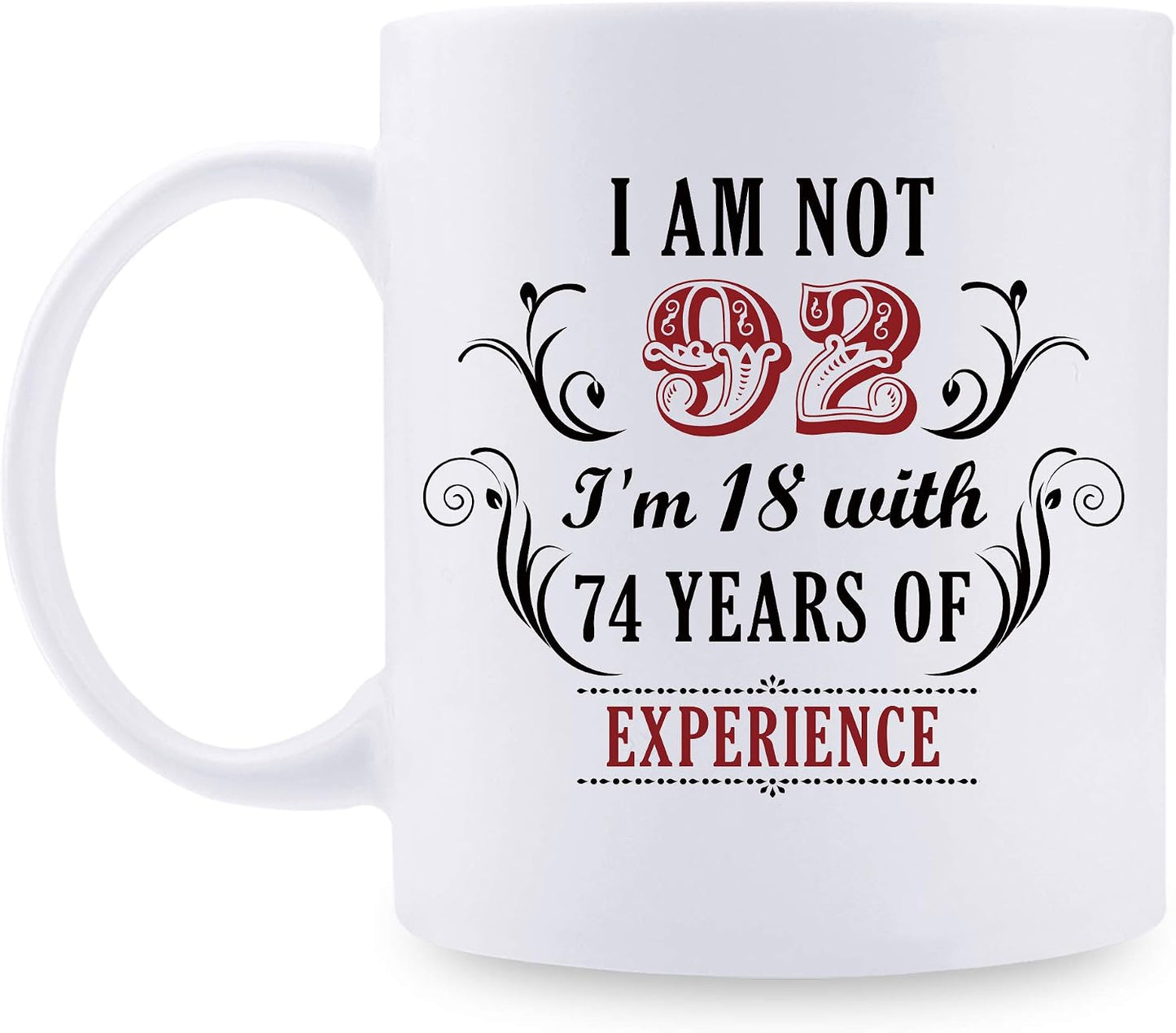 Taza café 11oz con texto 'i'm not 92 i'm 18' regalo cumpleaños