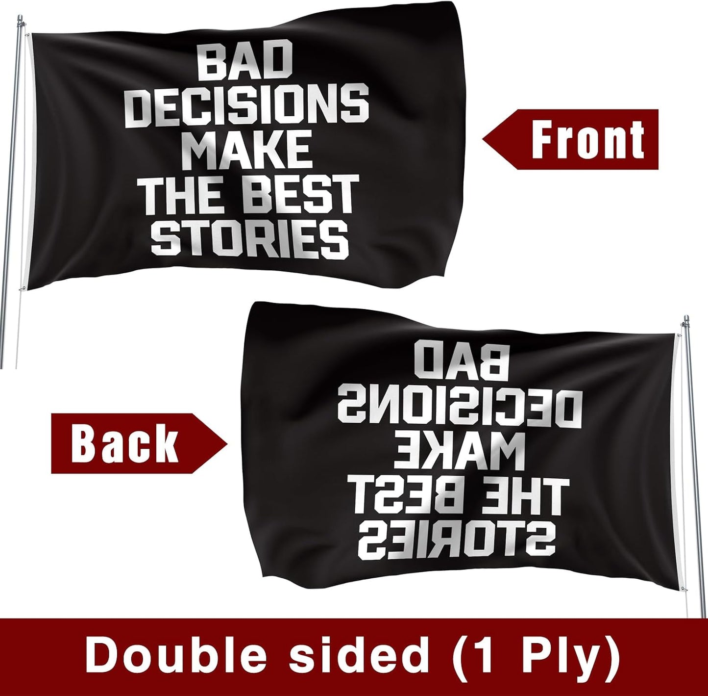 Bandera 3x5ft Bad Decisions Make The Best Stories
