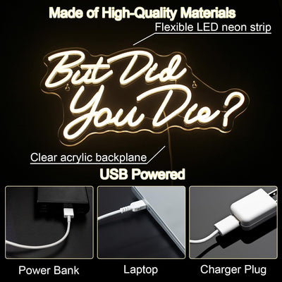Letrero LED neón USB con texto But Did You Die