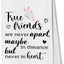 Toalla cocina regalo amistad true friends 16x24