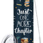 Vaso 20oz regalo lectores con texto 'just one more chapter'