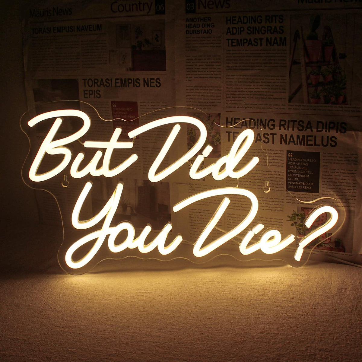 Letrero LED neón USB con texto But Did You Die