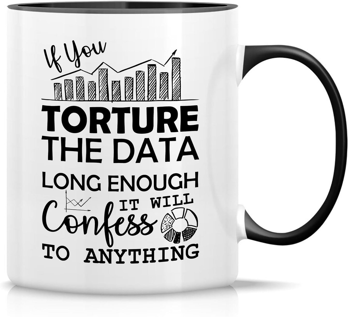 Taza cerámica 11oz Torture The Data Scientist Regalo Inspirador