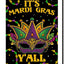 Bandera jardín doble cara 12x18pulg It's Mardi Gras