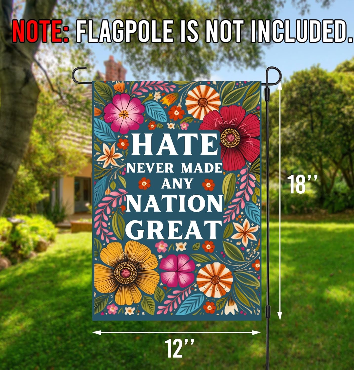 Bandera jardín anti trum*p hate never made any nation
