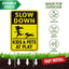 Letrero Slow Down 18x12pulg plástico corrugado
