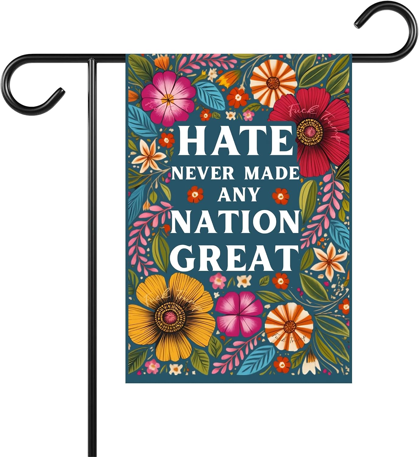 Bandera jardín anti trum*p hate never made any nation