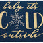 Tapete Navidad exterior fibra coco 17x29" Baby It's Cold